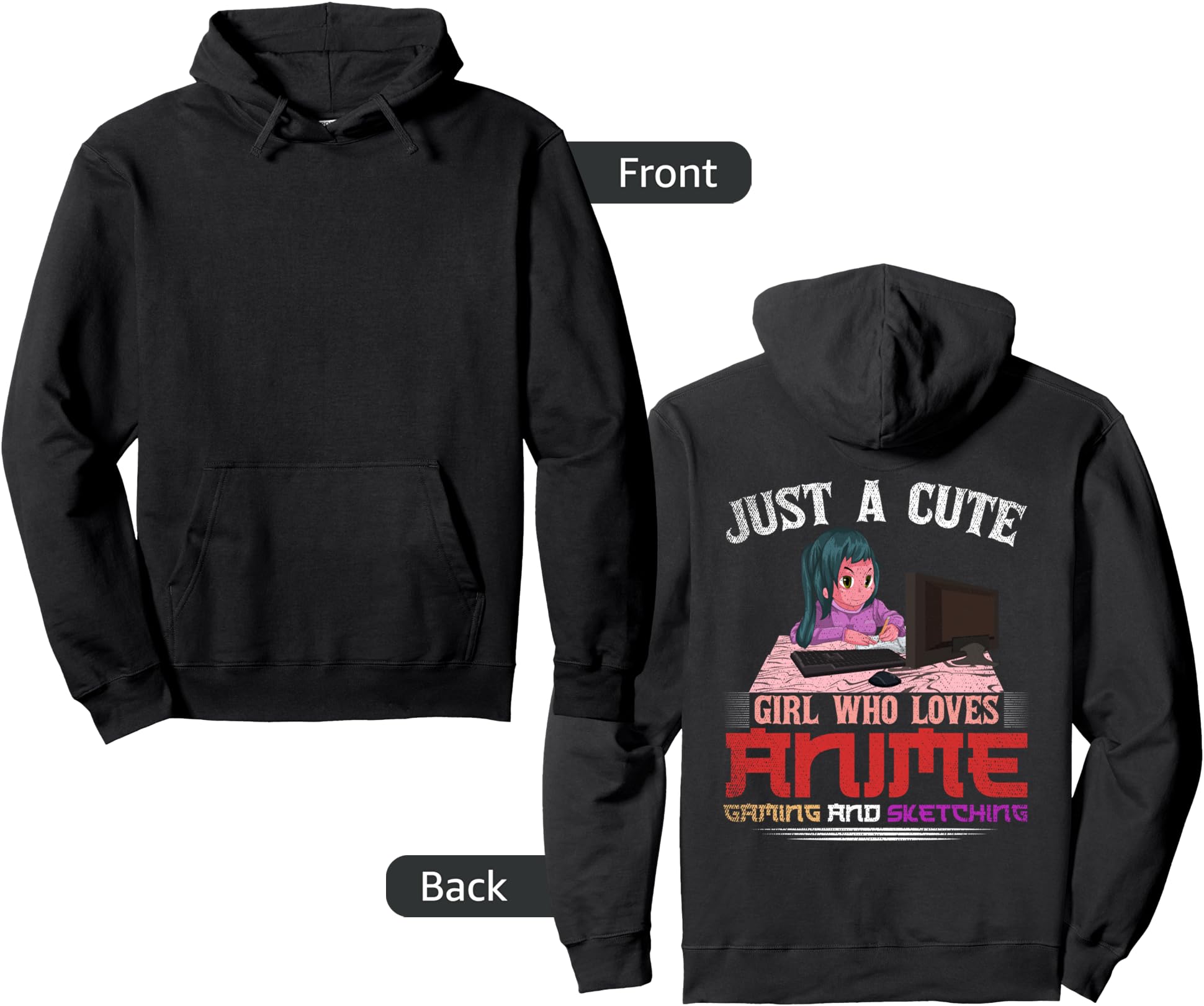 Just A Cute Girl Who Loves Anime Gaming And Sketching Anime Pullover Hoodie