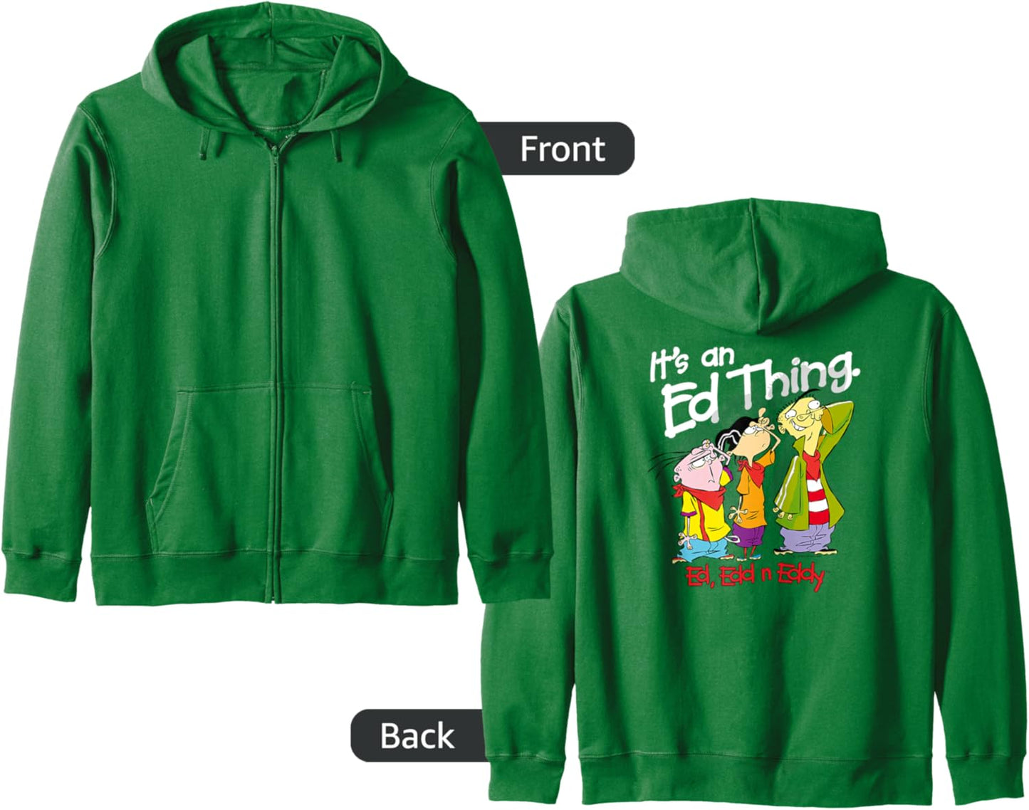 Ed Edd n Eddy It's An Ed Thing Zip Hoodie