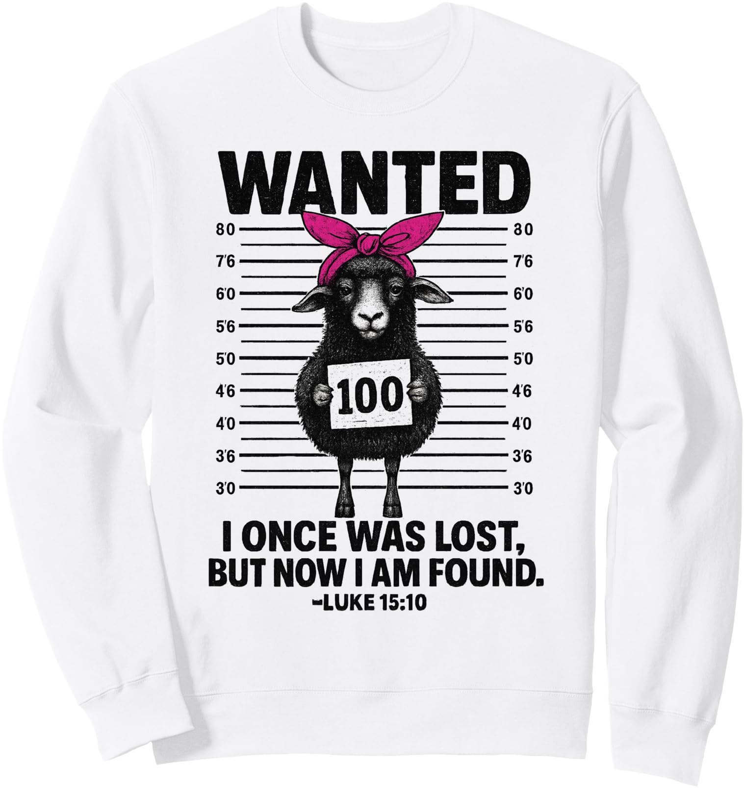 Wanted I Once Was Lost Funny Sheep Quotes Jesus Christian Sweatshirt