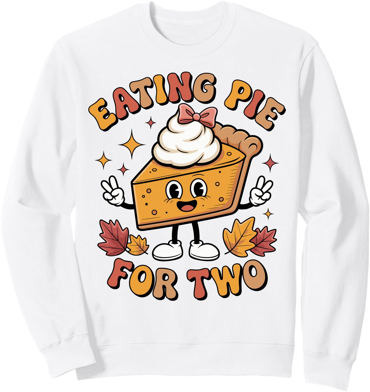 Eating Pie For Two Thanksgiving Pregnancy Announcement Mom Sweatshirt