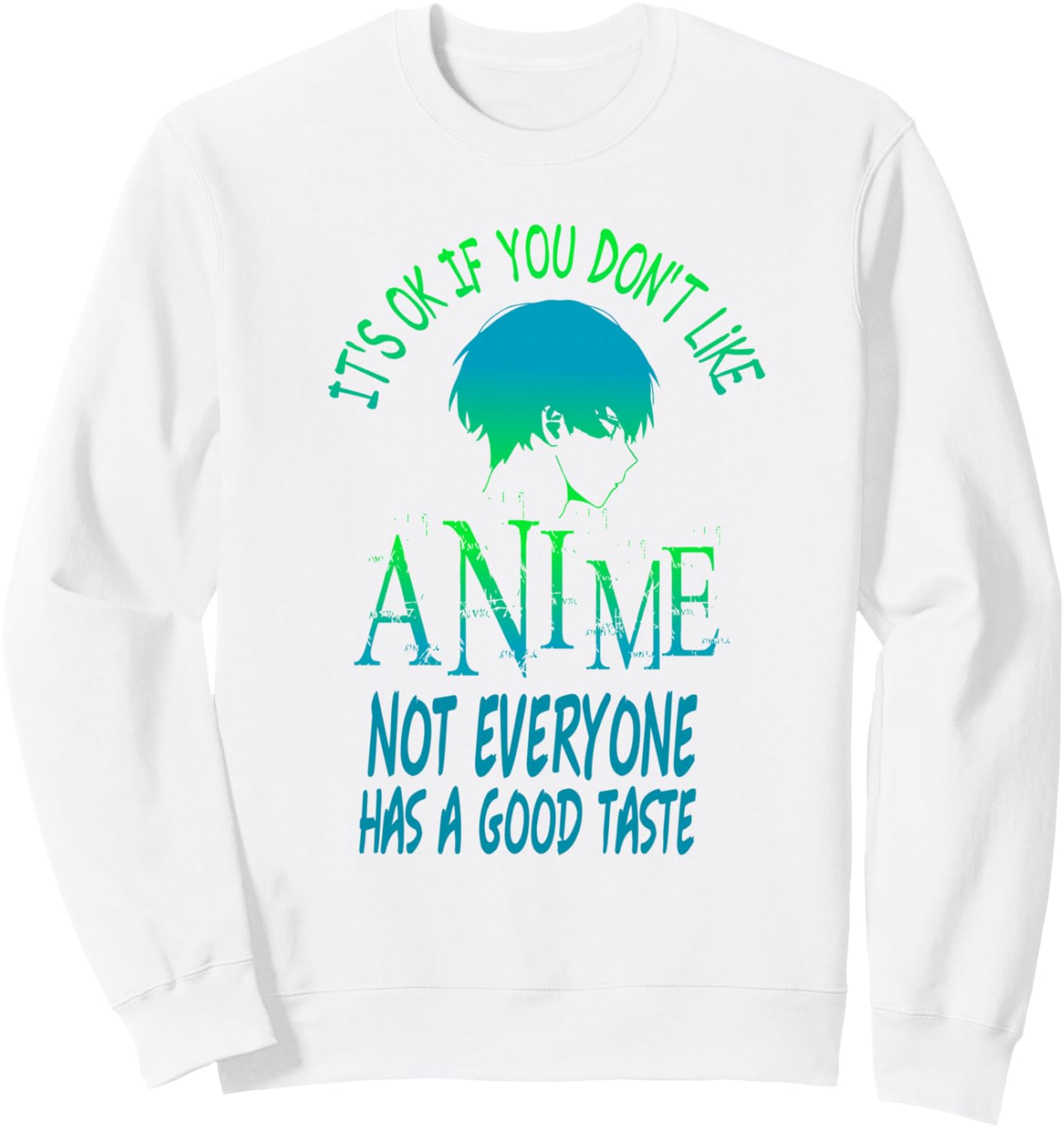 It's ok if you don't like anime - cosplay anime Sweatshirt