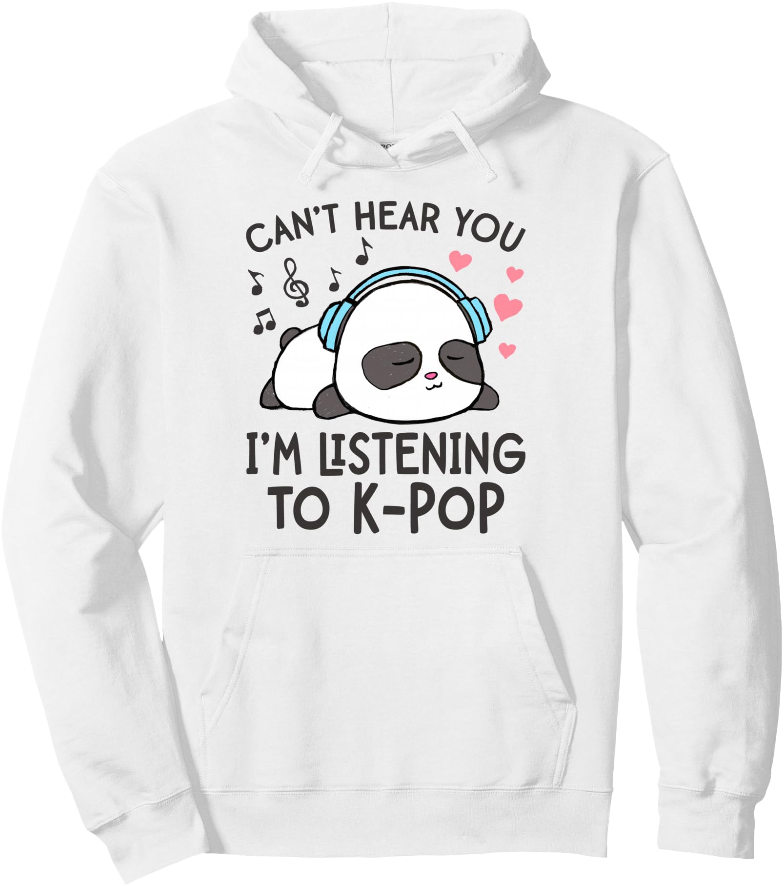 Can't Hear You I'm Listening to K-Pop Kawaii Womens Girls Pullover Hoodie