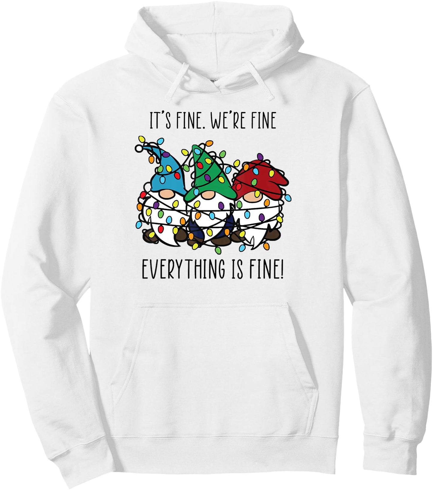 It's Fine We're Fine Everything Is Fine Gnome Teacher Xmas Pullover Hoodie
