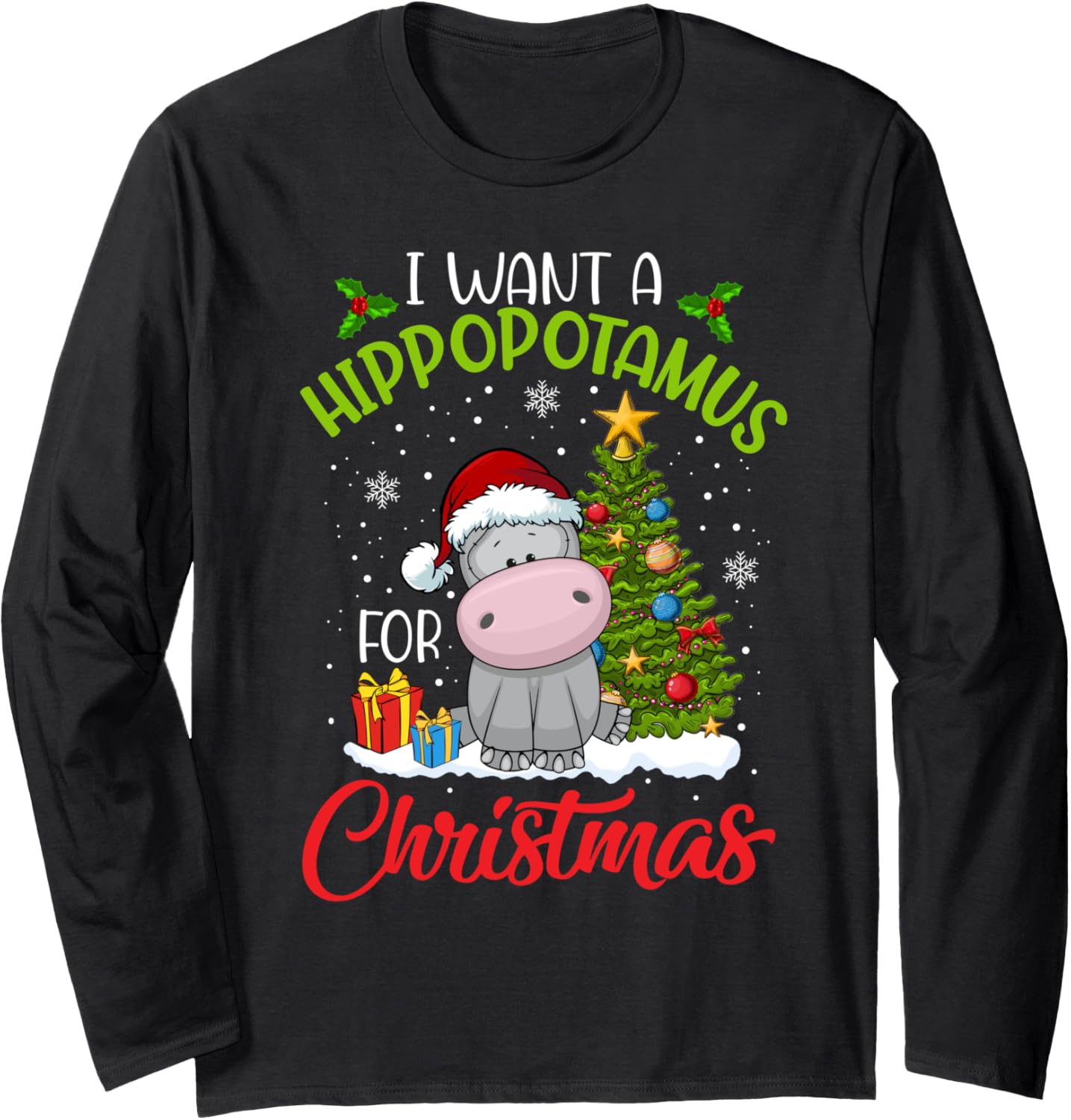 I Want A Hippopotamus For Christmas Xmas Hippo for Kid Women Long Sleeve