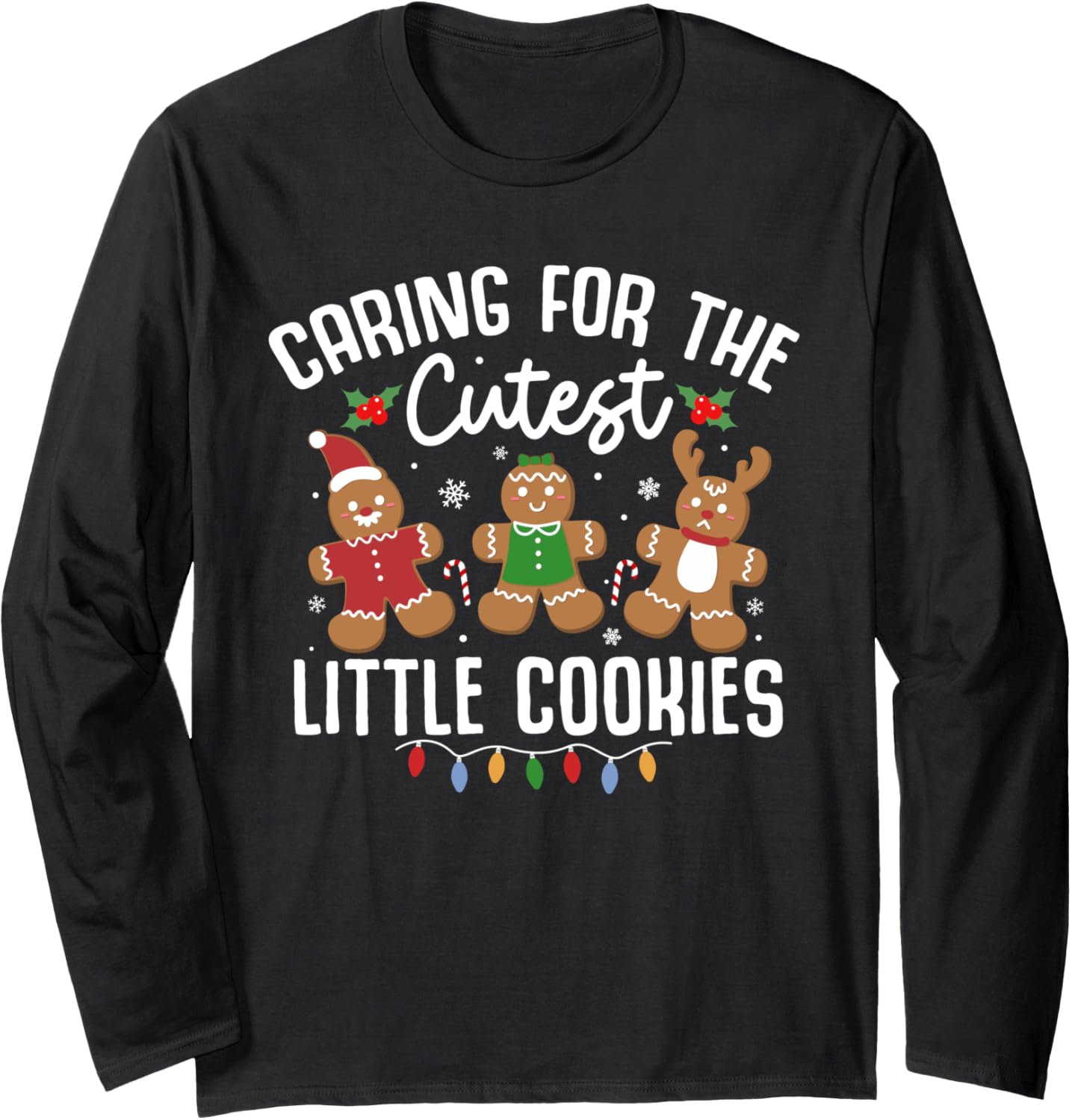 Caring For Cutest Little Cookies Pediatric Nurse Christmas Long Sleeve