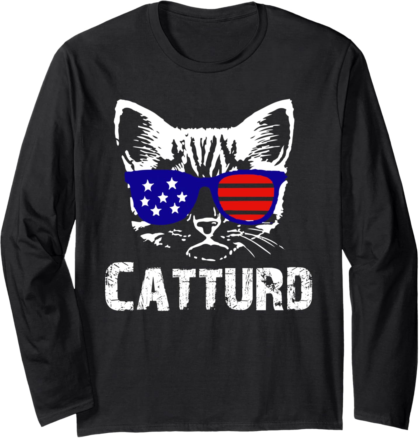Catturd Funny Cat Lover Patriotic Cat Mom Cat Dad Pet Owner Long Sleeve T-Shirt