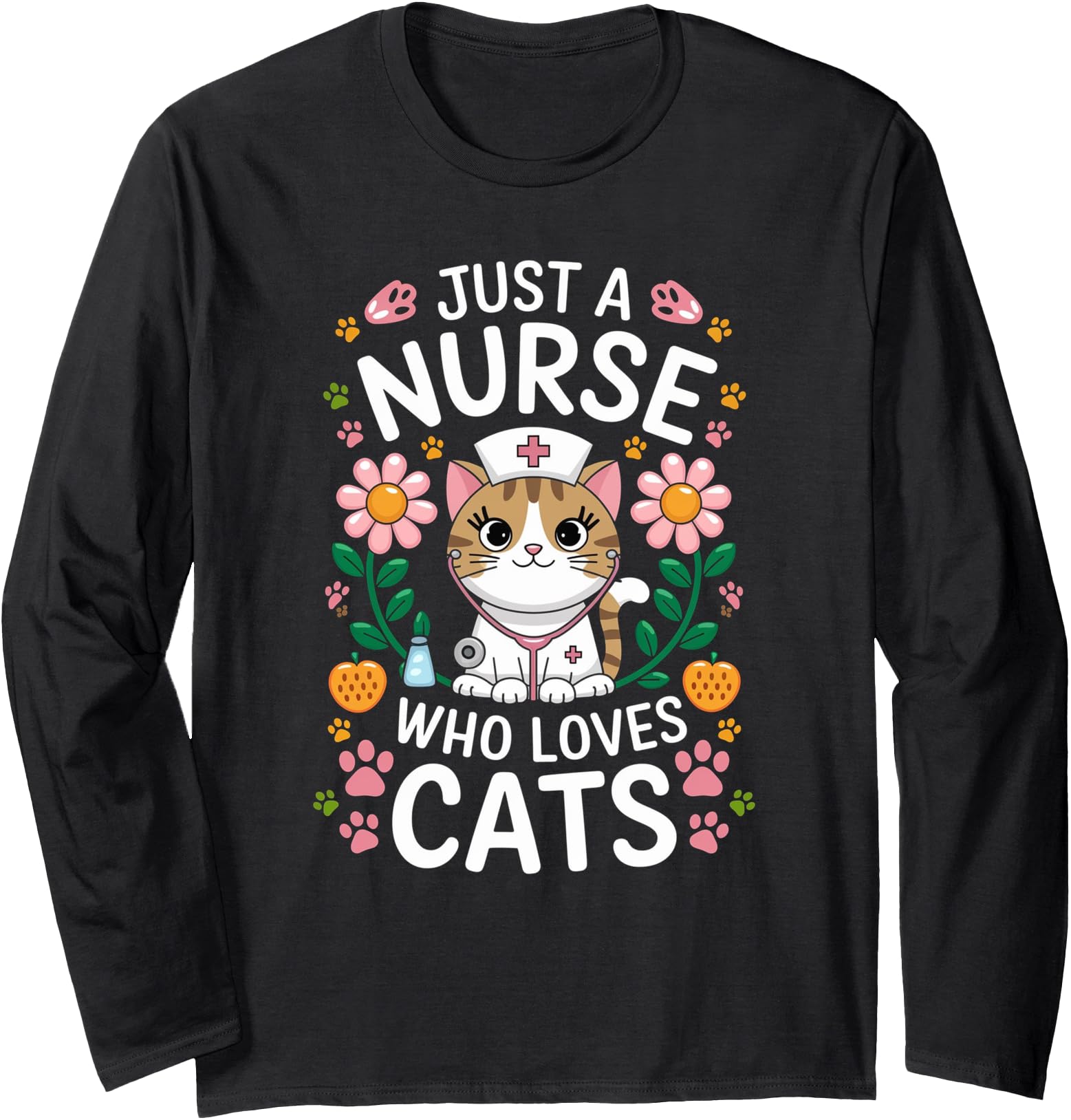 Just A Nurse Who Loves Cats, Nursing, Funny Nurse Long Sleeve
