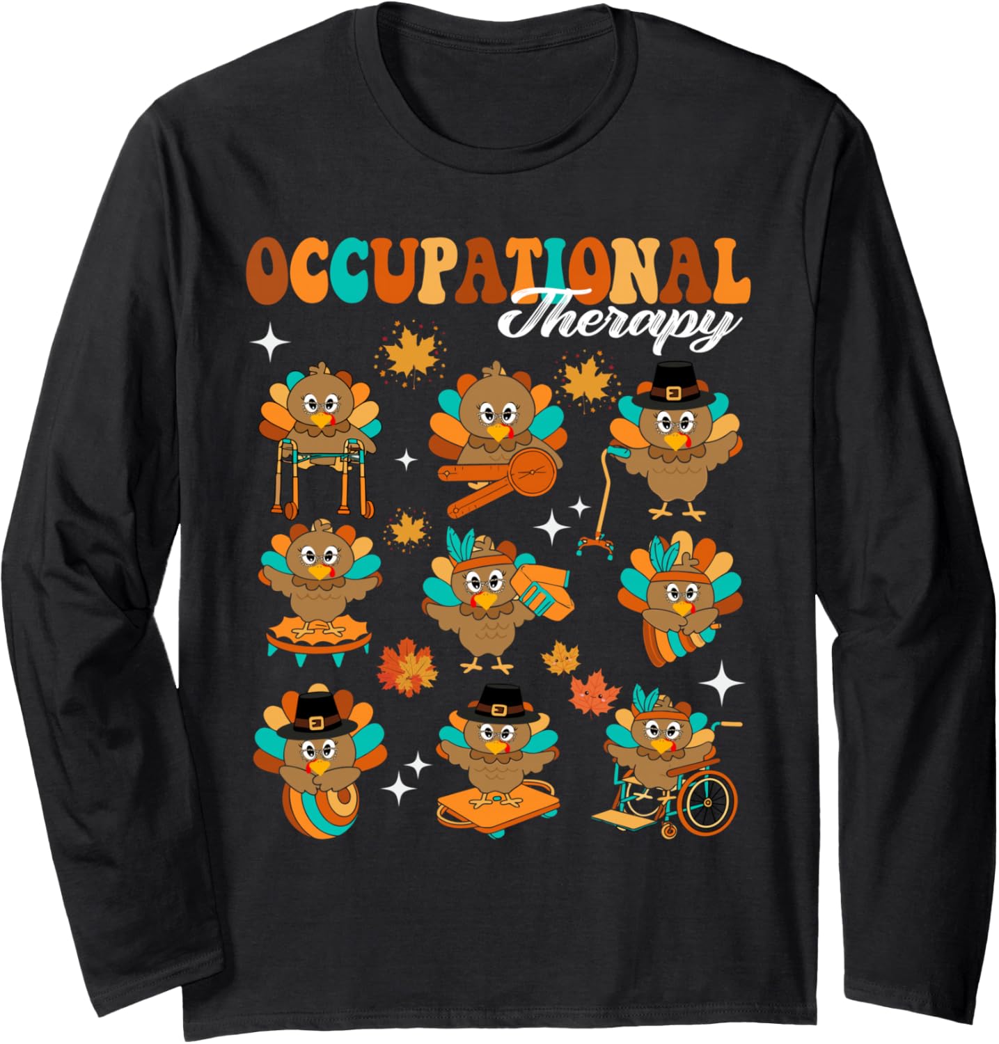 Turkey Occupational Therapy OT Therapist Groovy Thanksgiving Long Sleeve