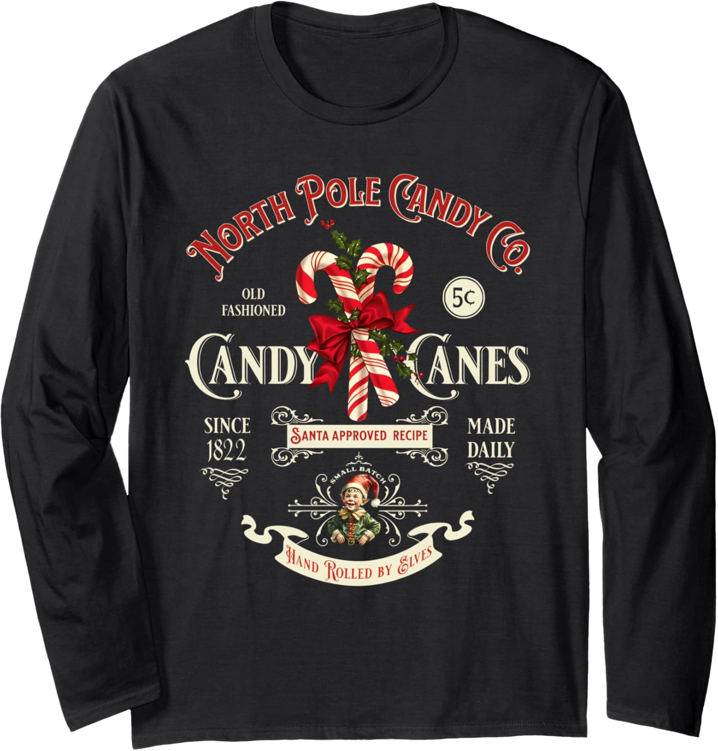 Old Fashioned North Pole Candy Cane Company Elf Christmas Long Sleeve