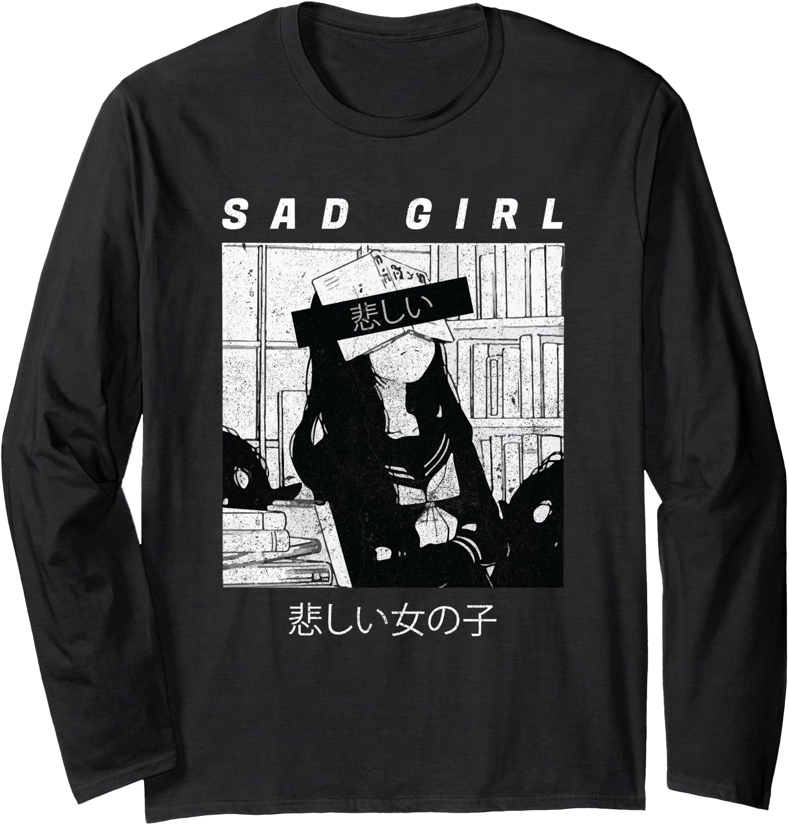 Sad Anime Girl Japanese Babe Otaku Distressed Gift Long Sleeve