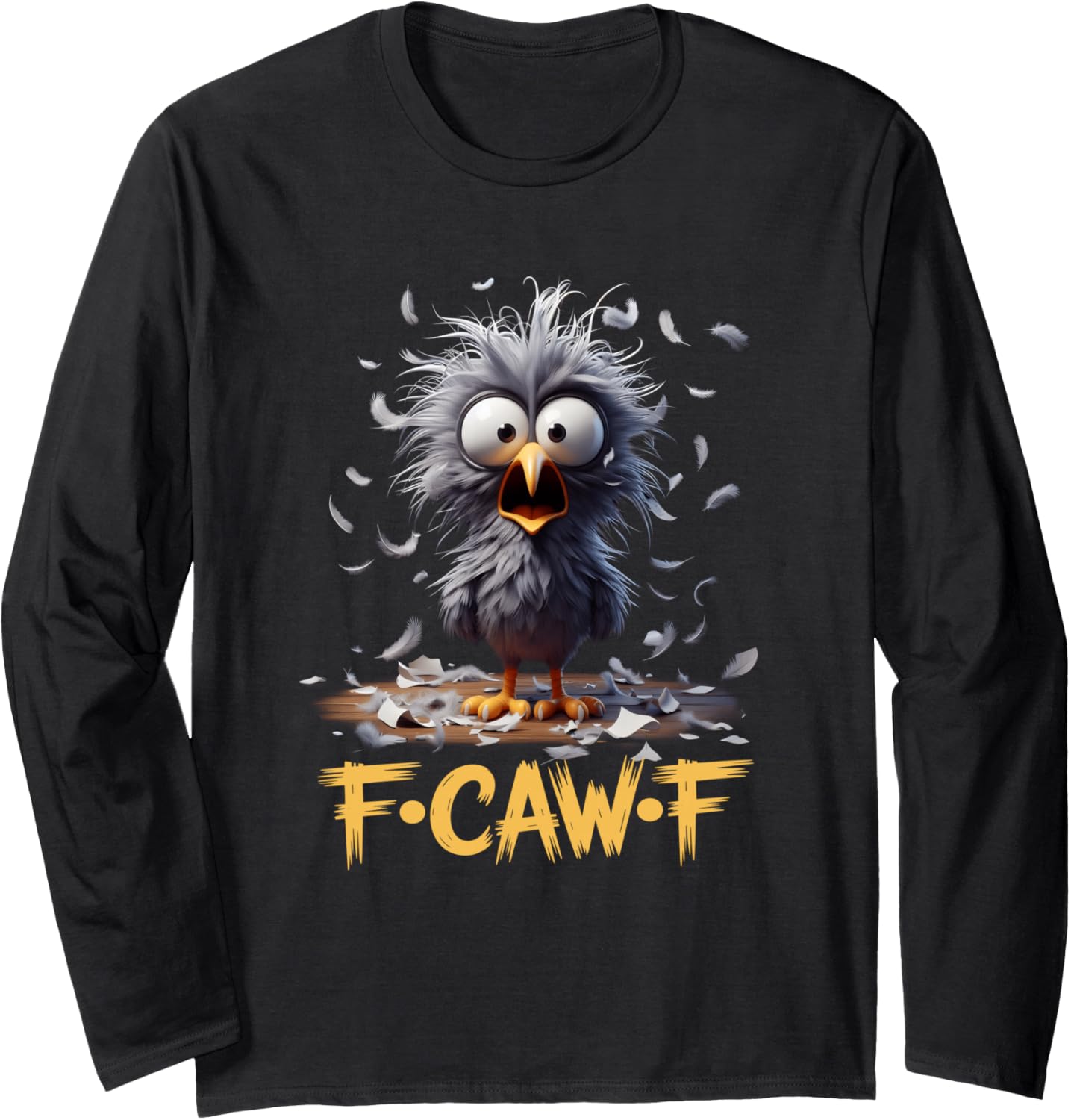F-Caw-F Messy Bird Shocked Face Feather Chaos Cartoon Humor Long Sleeve
