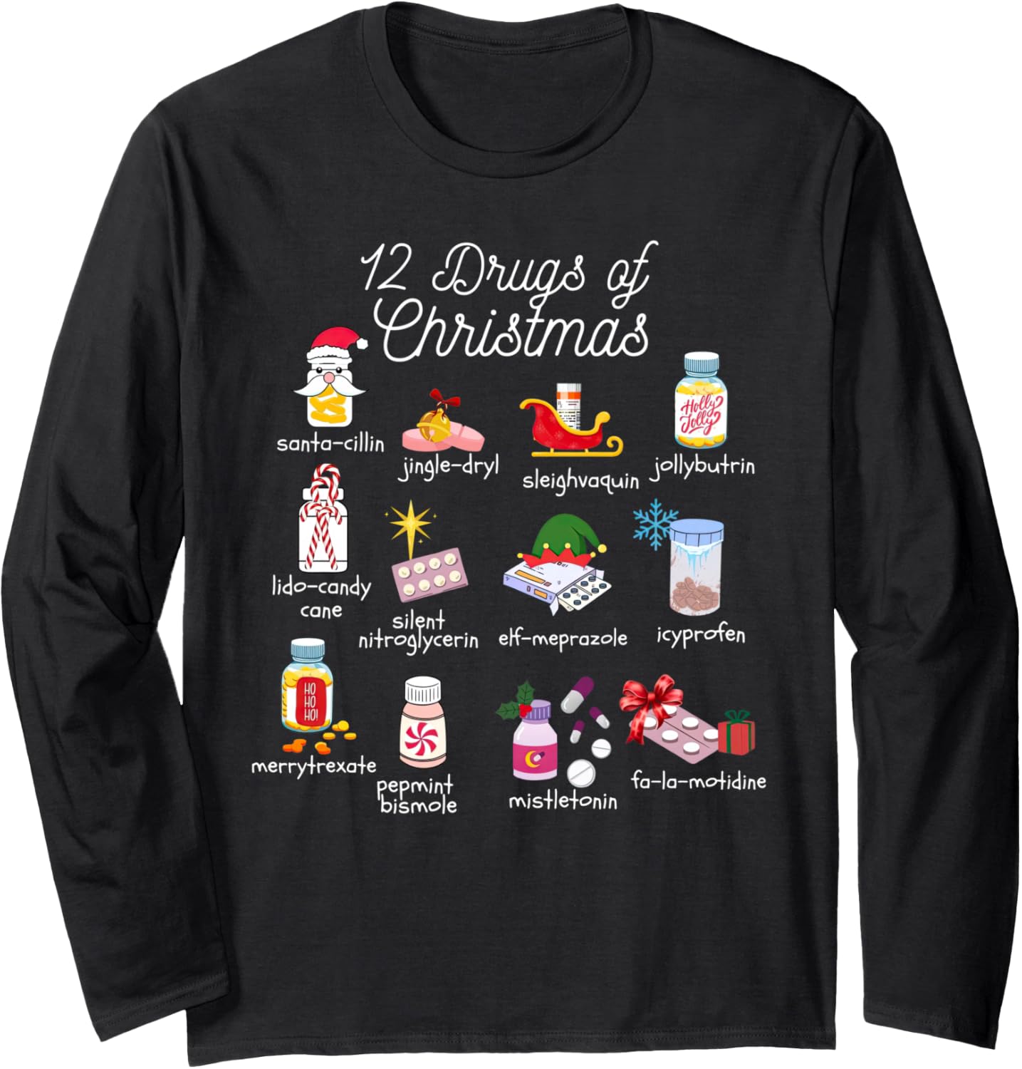12 Drugs of Christmas Pharmacist Technician Pharmacy Squad Long Sleeve