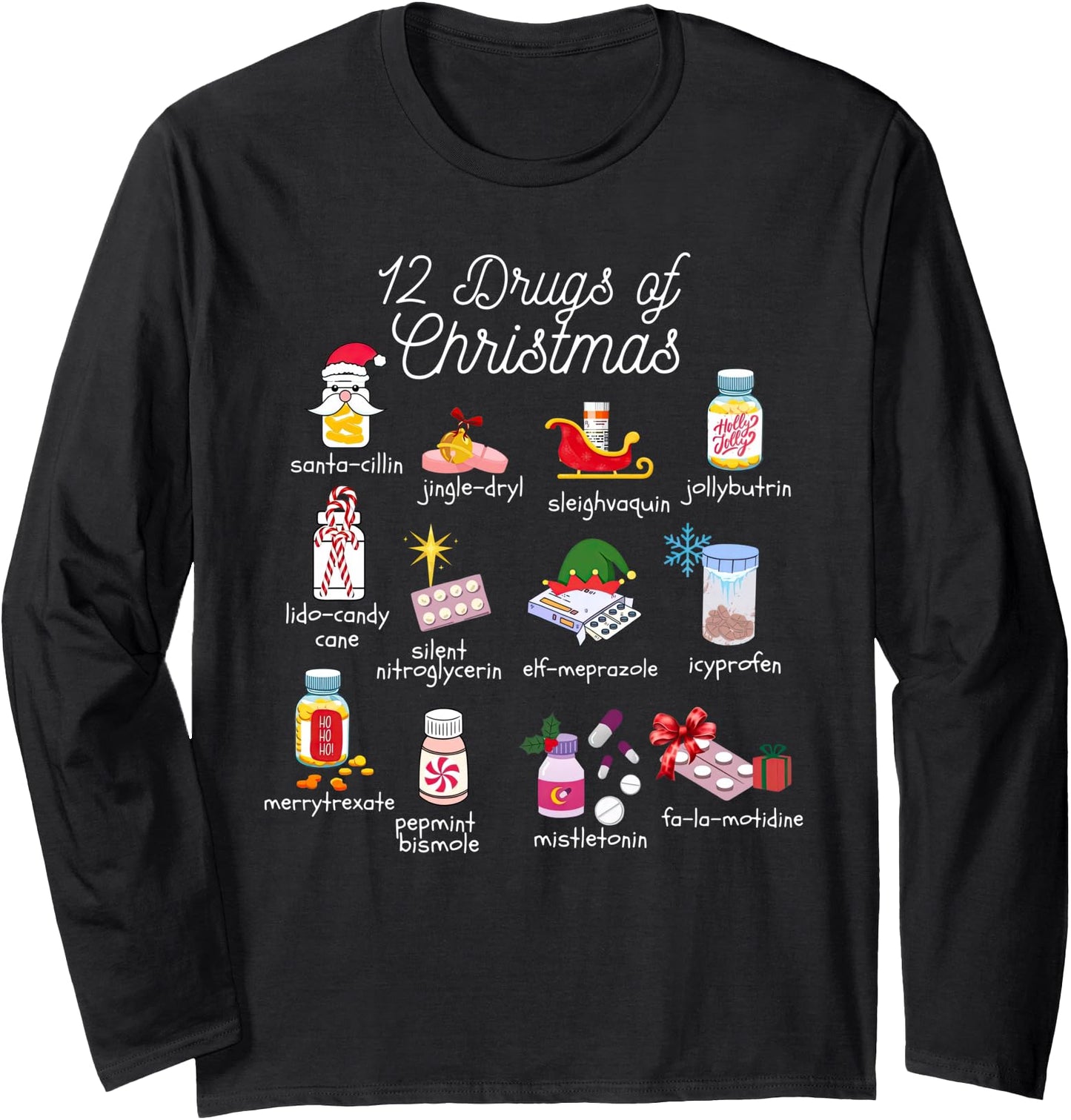 12 Drugs of Christmas Pharmacist Technician Pharmacy Squad Long Sleeve