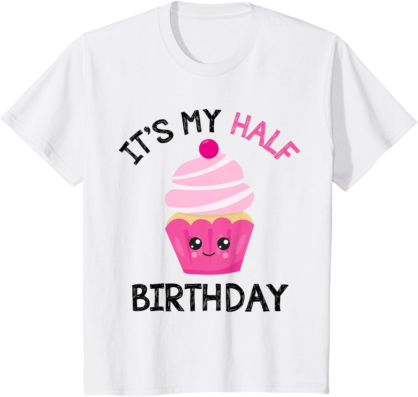 Kids It's My Half Birthday Cupcake Shirt for Girls Kawaii Chibi