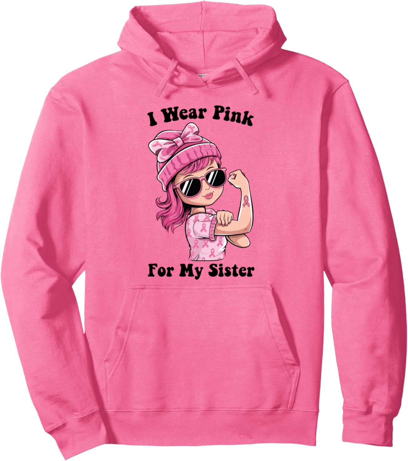 I Wear Pink For My Sister Pink Ribbon Cancer Fighter Pullover Hoodie