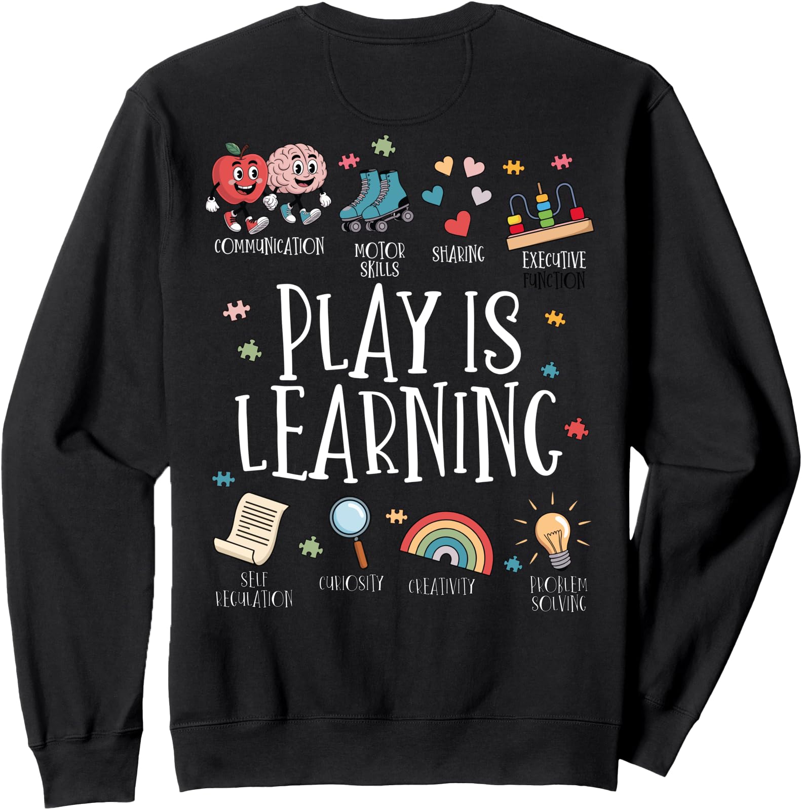 Play Is Learning Early Childhood Education Toddler Sweatshirt