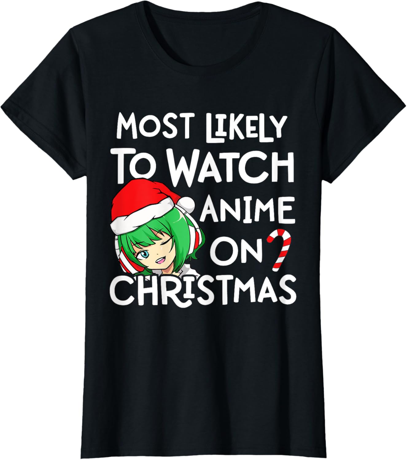 Most Likely To Watch Anime On Christmas Santa Hat Girls