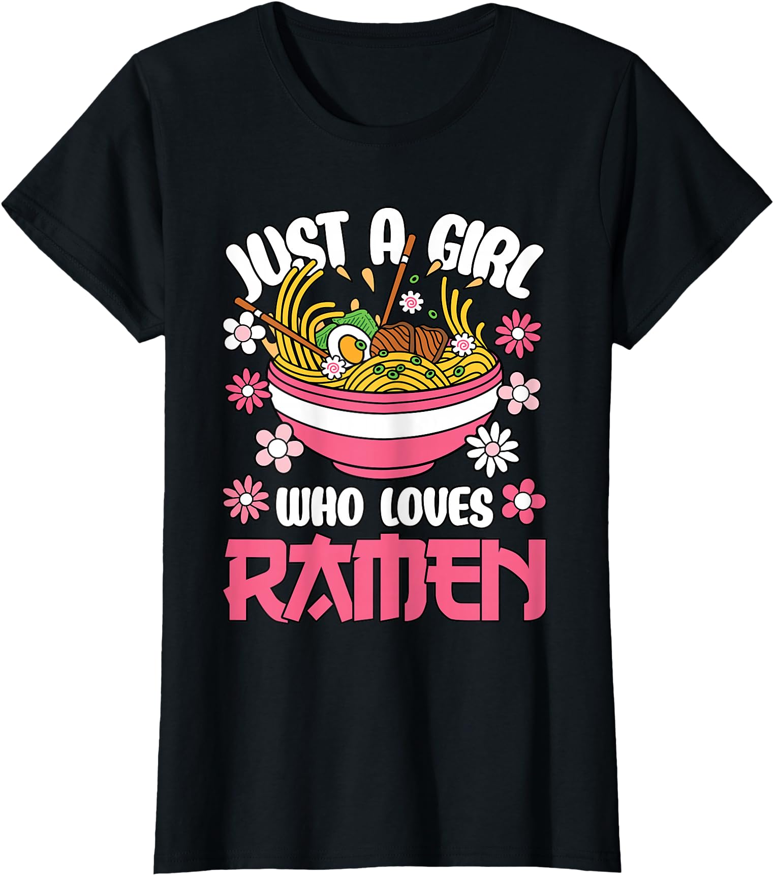 Just A Girl Who Loves Ramen Japanese Noodles Women Girls