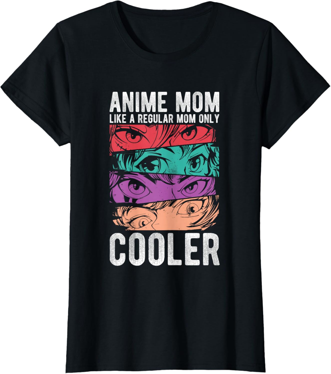Anime Mom LIKE A REGULAR Mom ONLY COOLER Anime Mom Cool