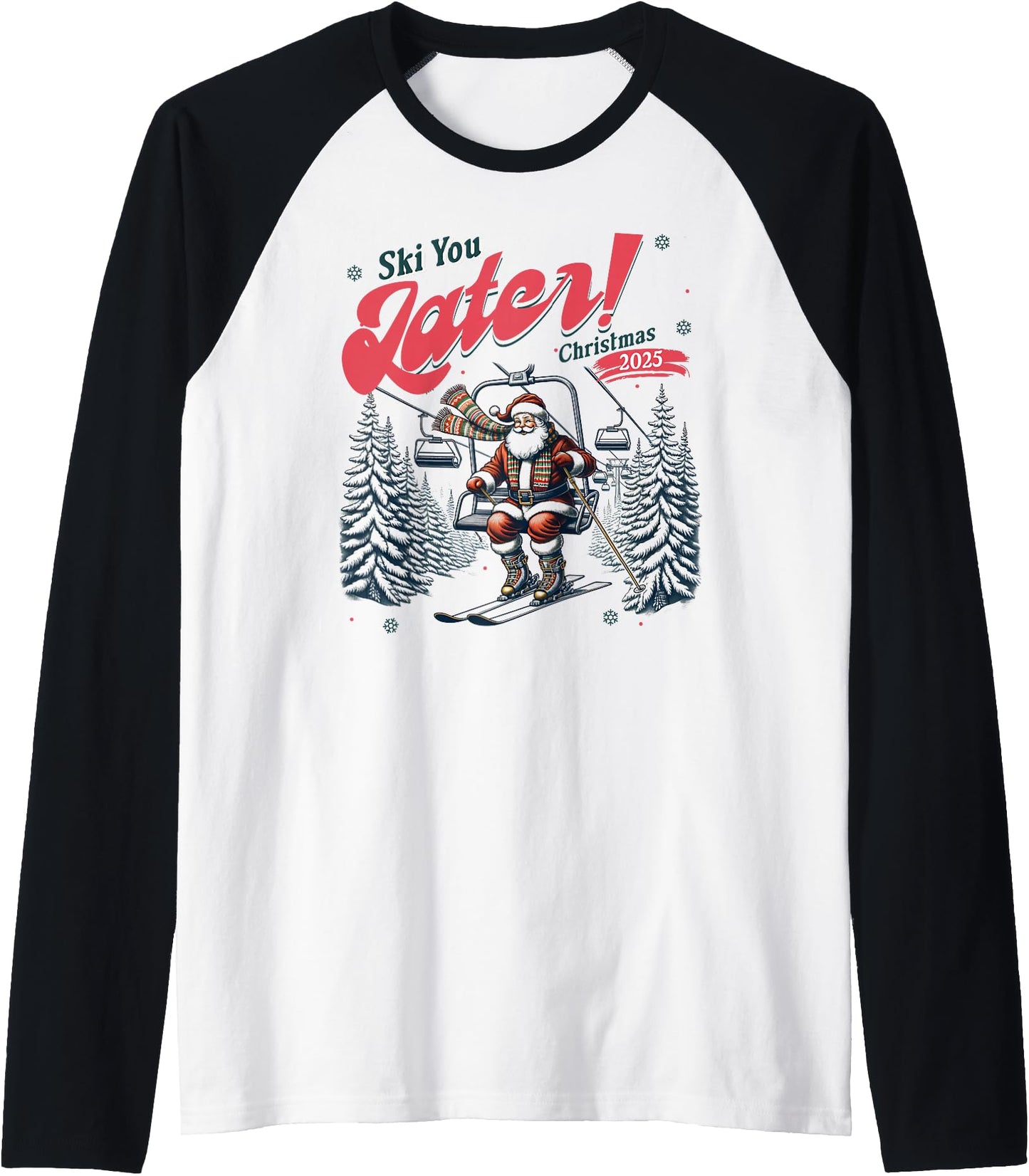 Ski You Later Christmas 2025 Santa Skiing Trip Funny Holiday Raglan Baseball Tee