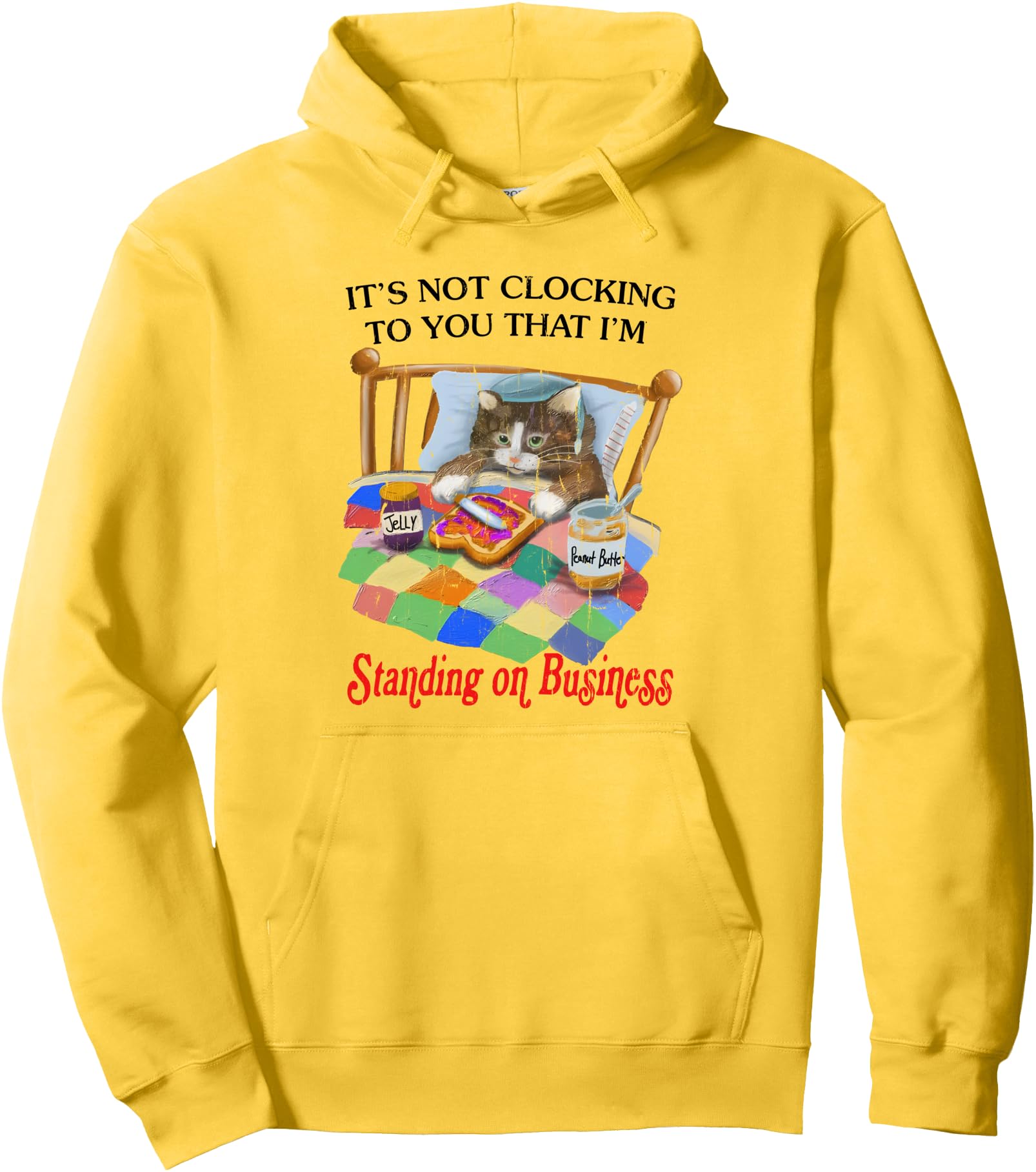 It's Not Clocking To You That I'm Standing On Business Pullover Hoodie