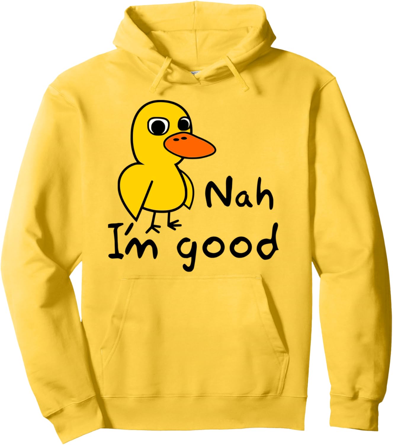 Duck Song Tee Kids or Adults Got Any Grapes? Nah. I'm good. Pullover Hoodie