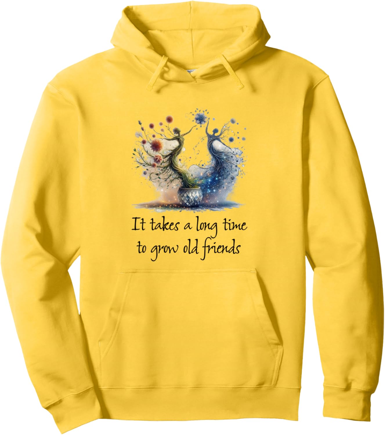 It Takes a Long Time to Grow Old Friends Pullover Hoodie