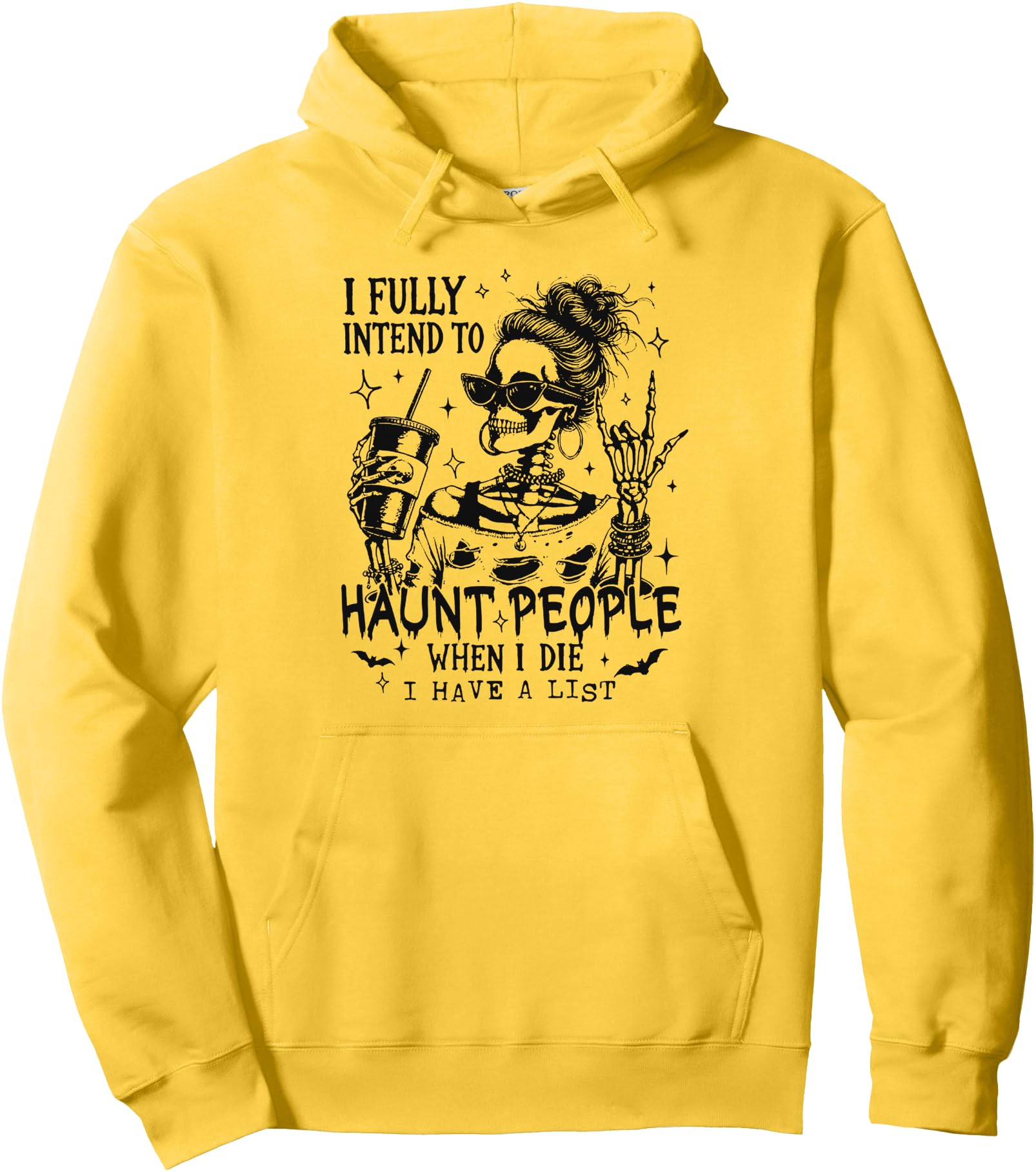 I Fully Intend To Haunt People When I Die Funny Skeleton Pullover Hoodie