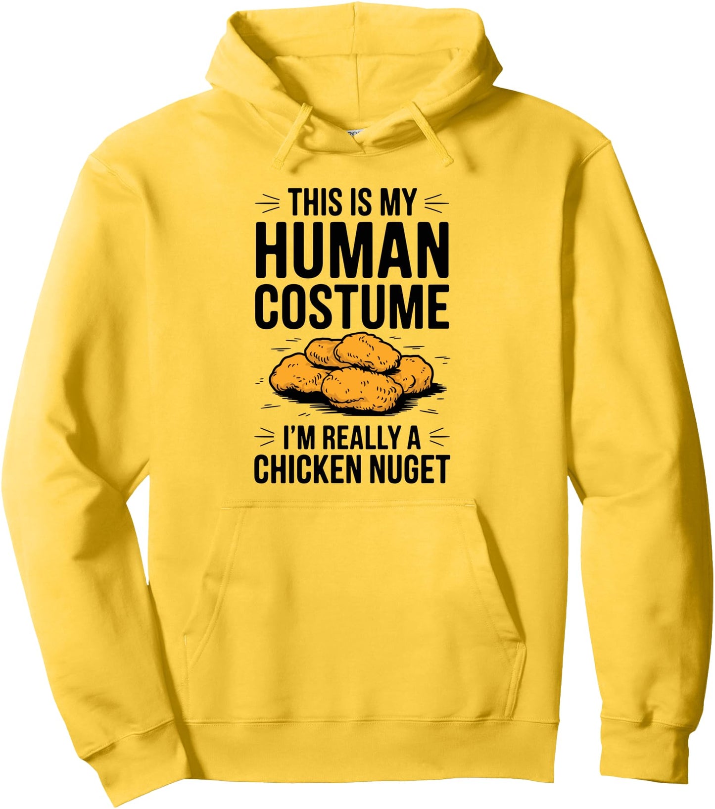 Funny Chicken Nugget Lover Human Costume Design Pullover Hoodie