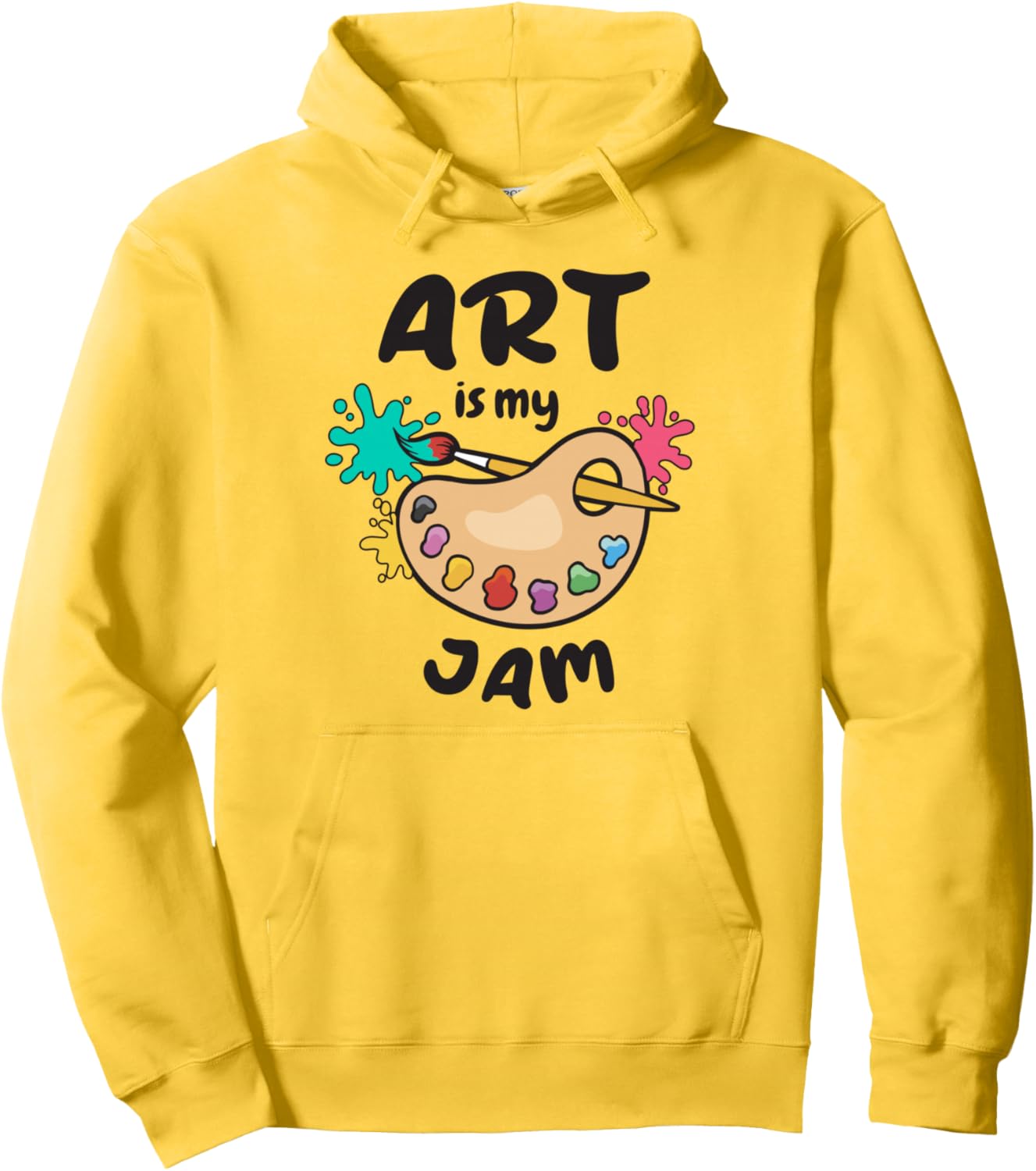 Art Is My Jam Brush Painter Paint Palette for Artists Pullover Hoodie