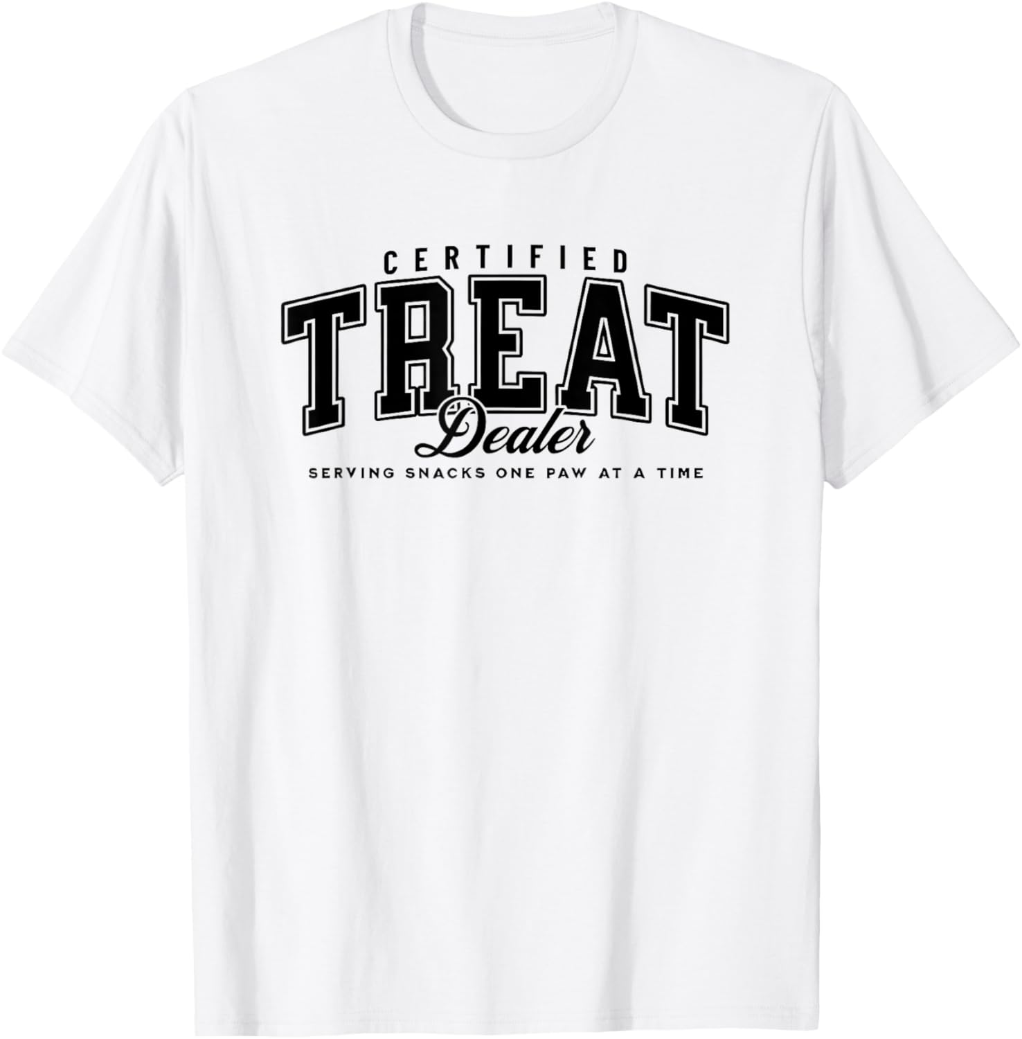 certified treat dealer T-Shirt