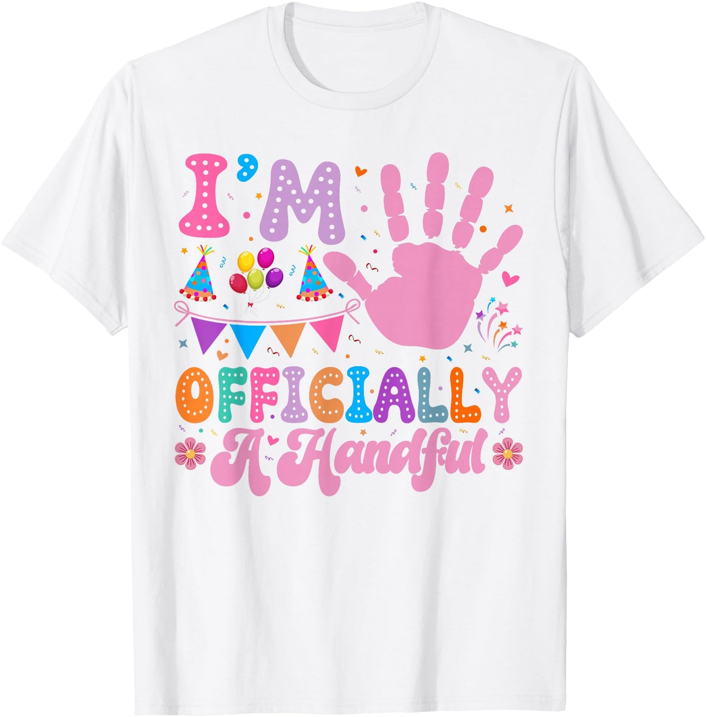 5th Birthday I'm Officially A Handful 5 Year Old Birthday