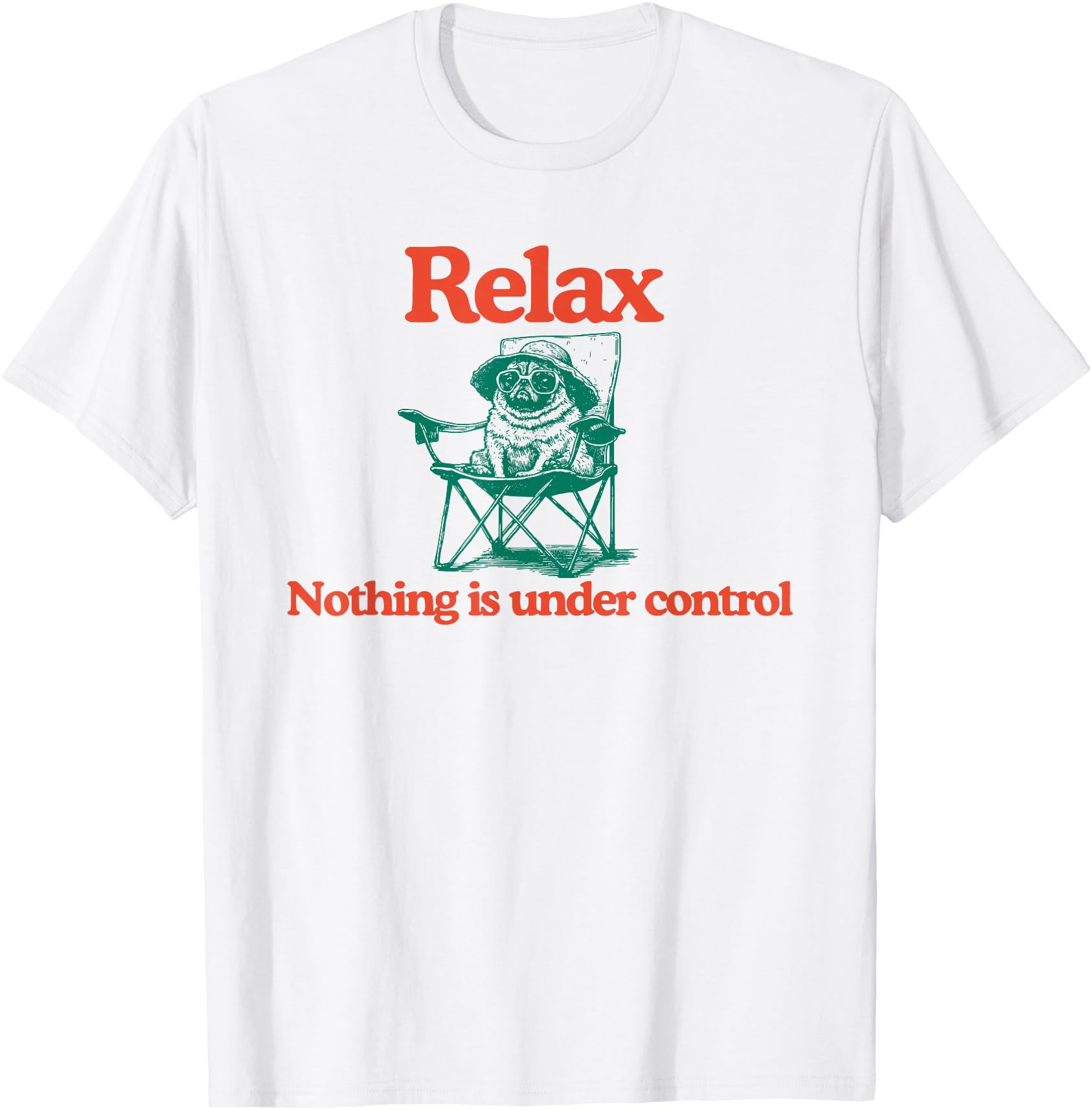 Chill Pug - Relax Nothing is Under Control