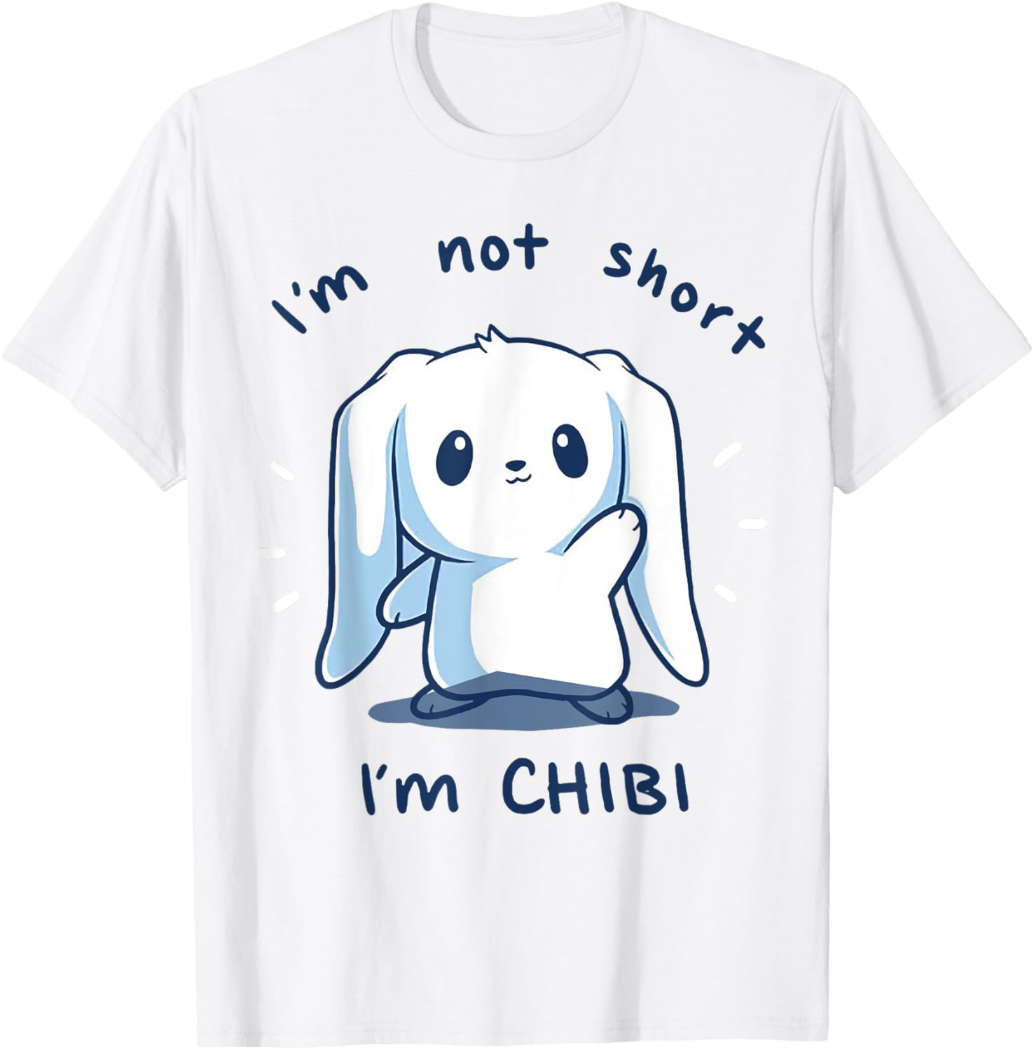 Bunny I'm Not Short I'm Chibi