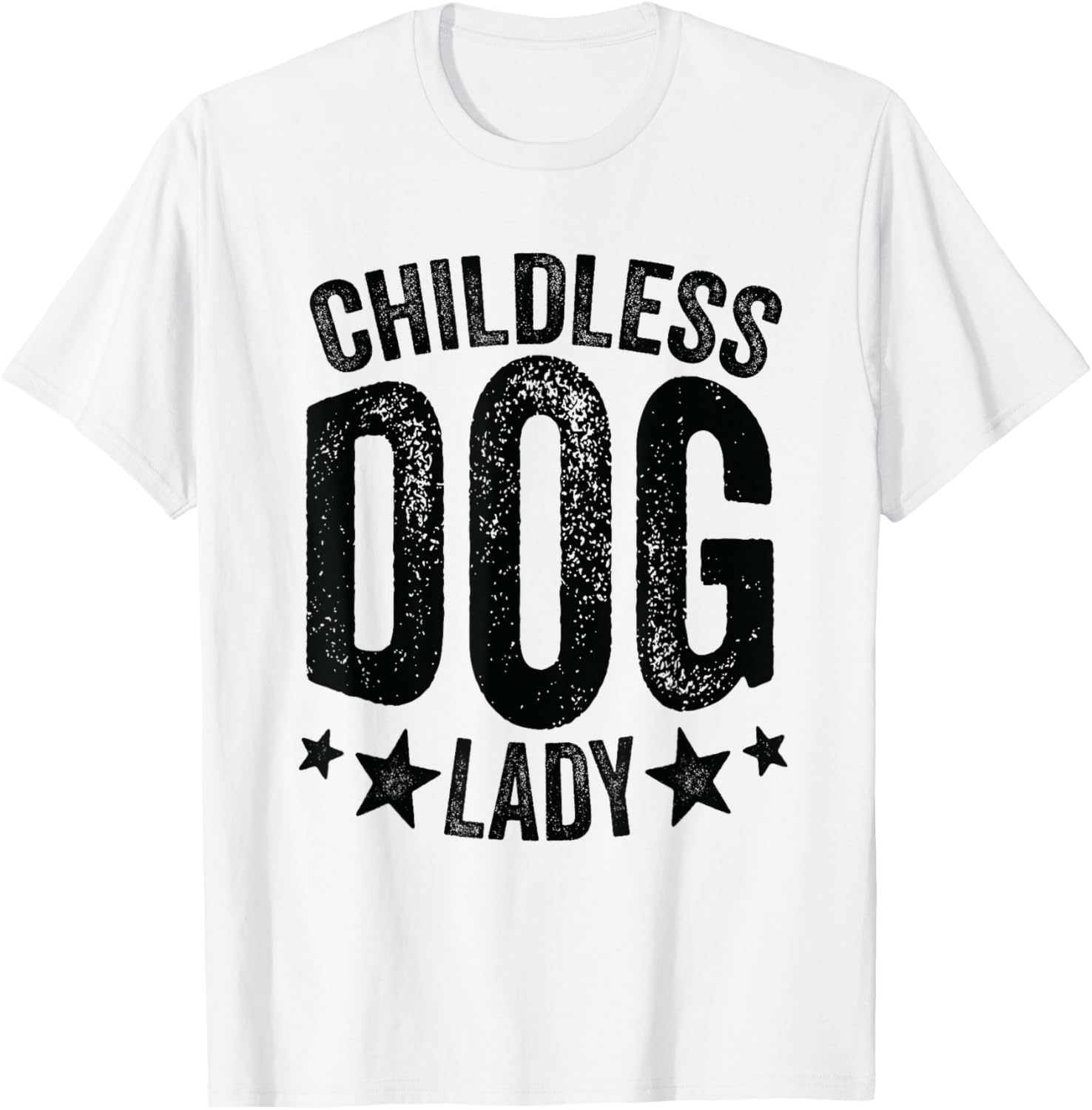 Childless Dog Lady, Funny Dog Mom, Funny Dog Owner, Dog Lady T-Shirt