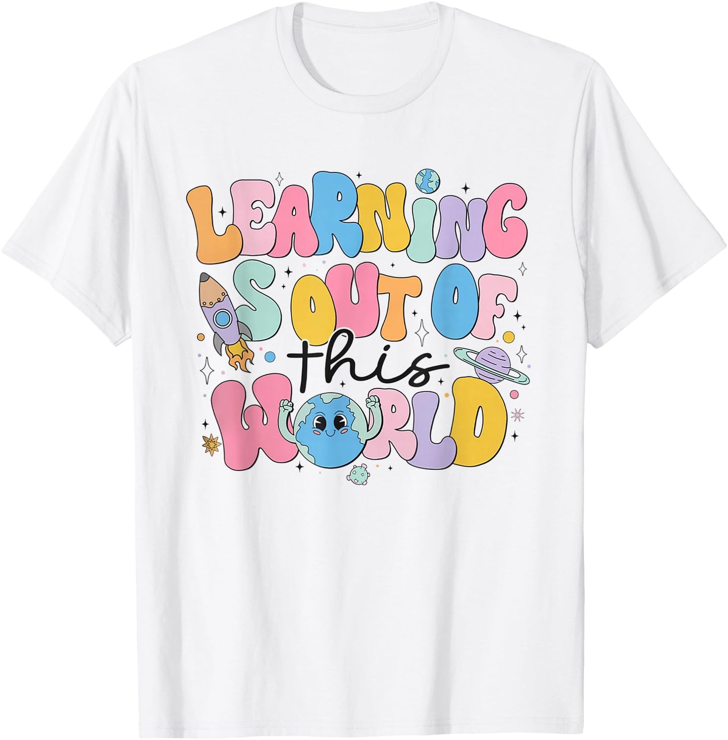 Learning Is Out Of This World Solar System Science Teacher
