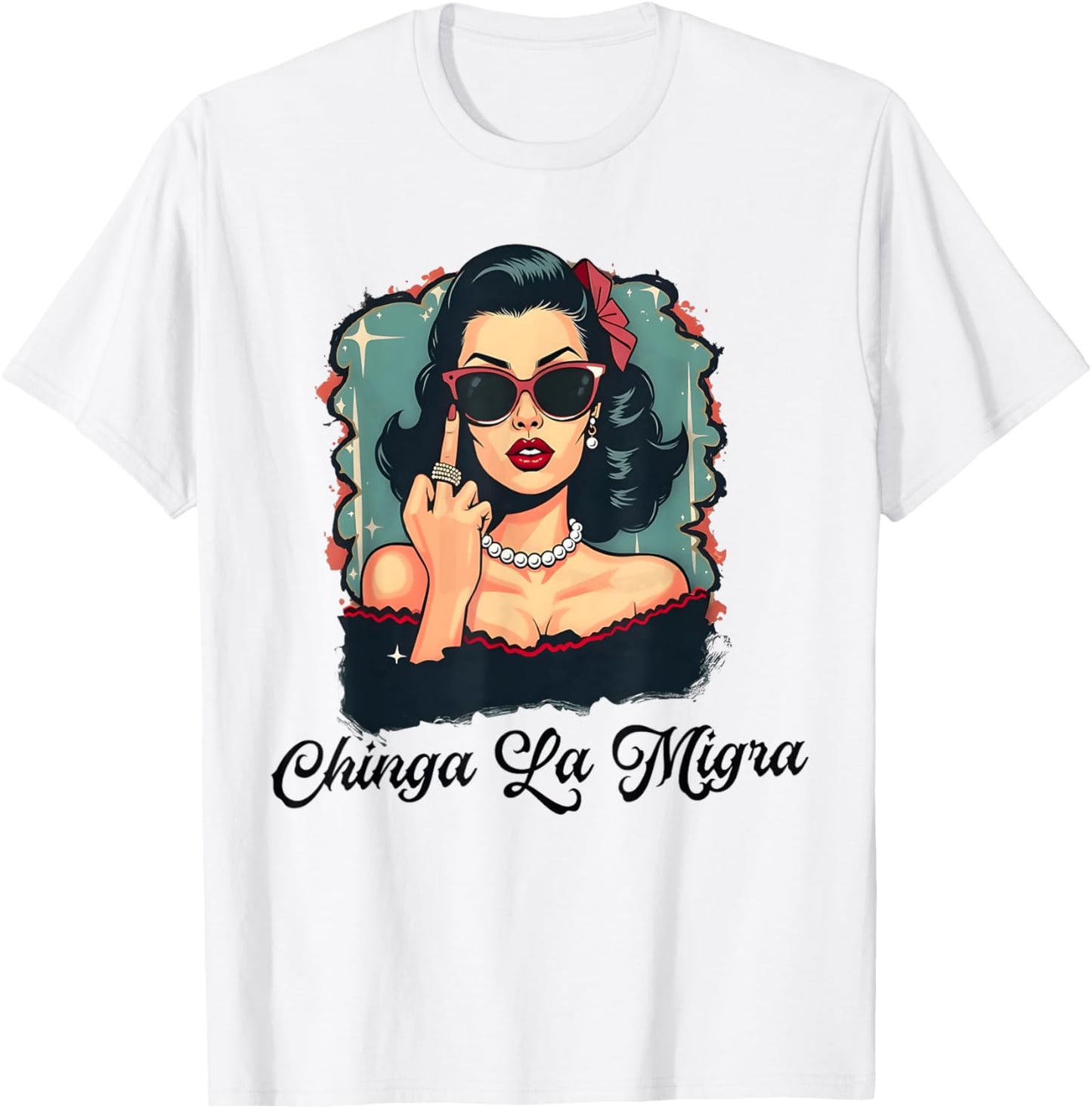 Chinga La Migra Pro immigration T-Shirt