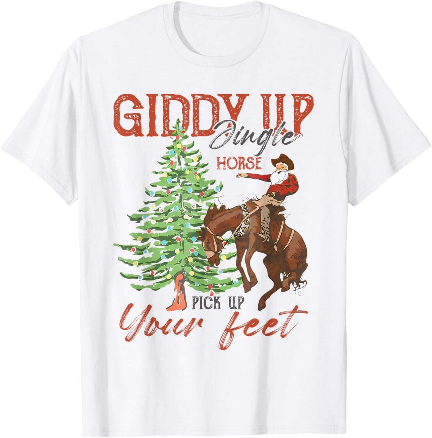 Santa Giddy Up Jingle Horse Pick Up Your Feet Cowboy Xmas
