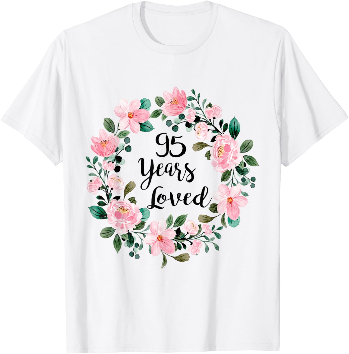 95 Years Loved Men Women 95 Years Old Cool 95th Birthday T-Shirt