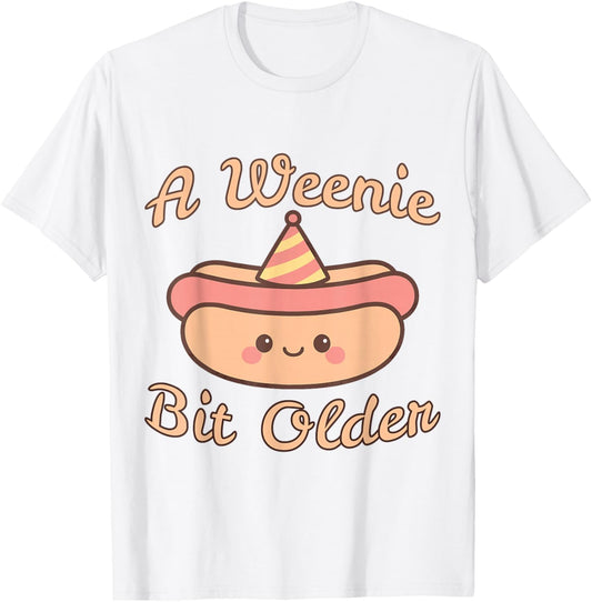 A Weenie Bit Older a Cute and Funny hot Dog Birthday