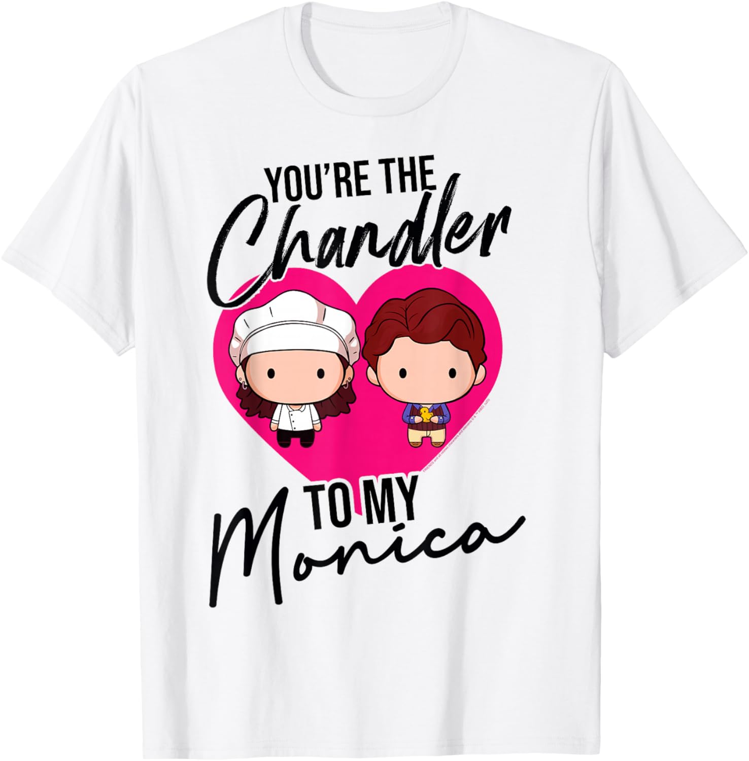 Friends Chibi You're The Chandler To My Monica