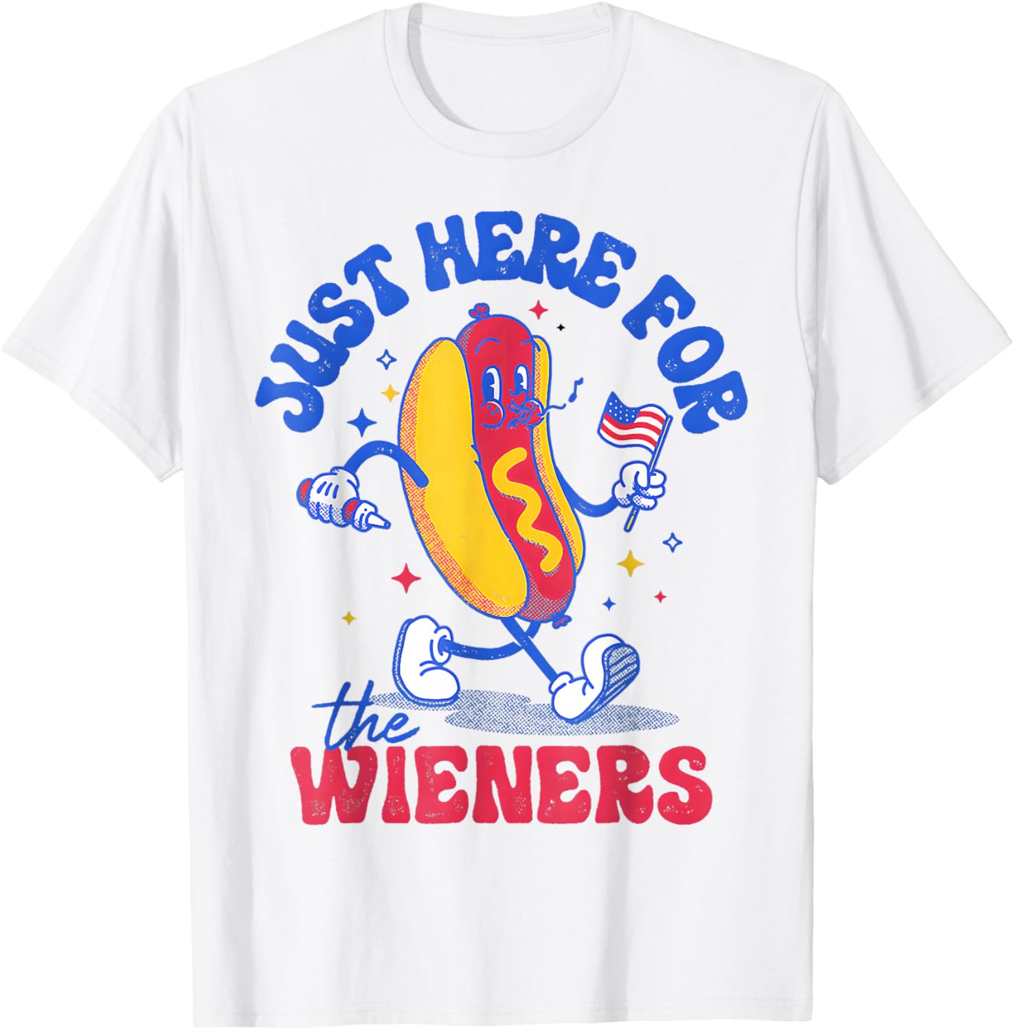 Hot Dog I'm Just Here For The Wieners Funny Fourth of July