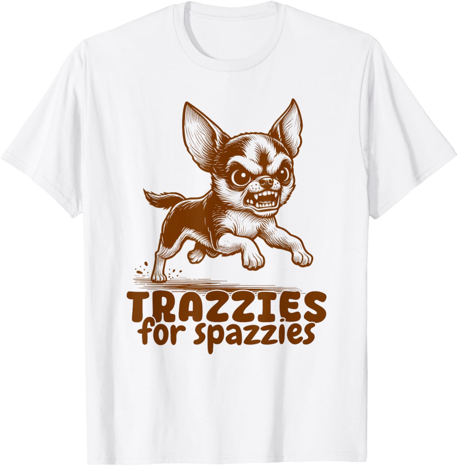 Chihuahua Lover Vet Tech Trazzies For Spazzies Dog Mom Men Women T-Shirt