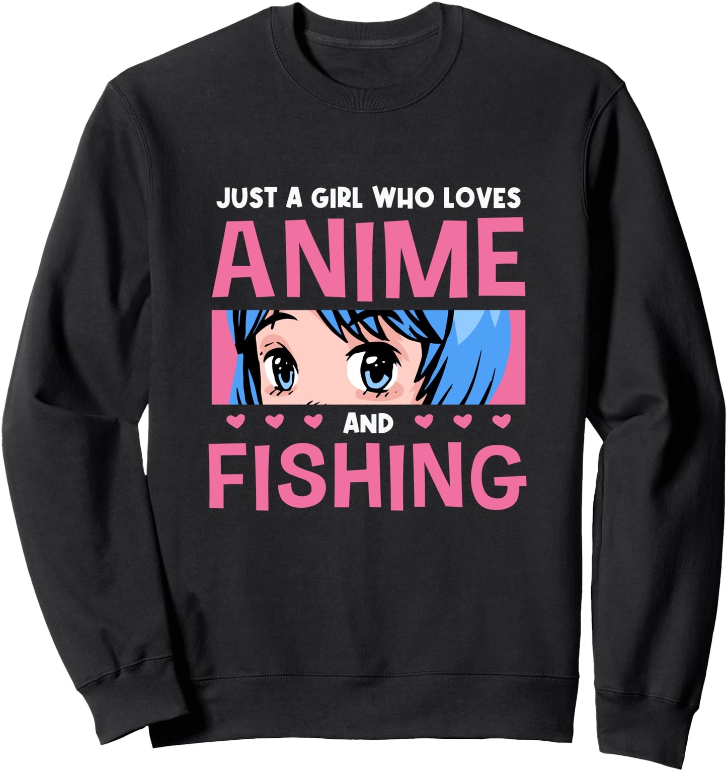 Girl Who Loves Anime And Fishing Anime Lover Japanese Sweatshirt