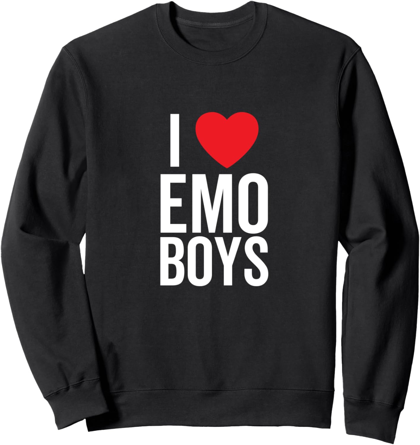 I Love Emo Boys Heart Funny Teen Girl Anime Quote Sweatshirt