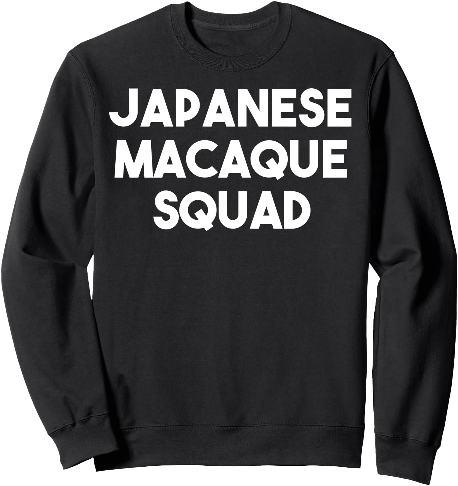 Japanese Macaque Squad - Funny Japanese Macaque Lover Sweatshirt
