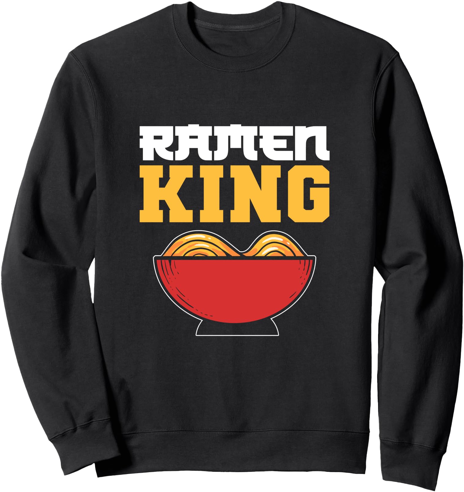 Ramen King Japanese Sweatshirt