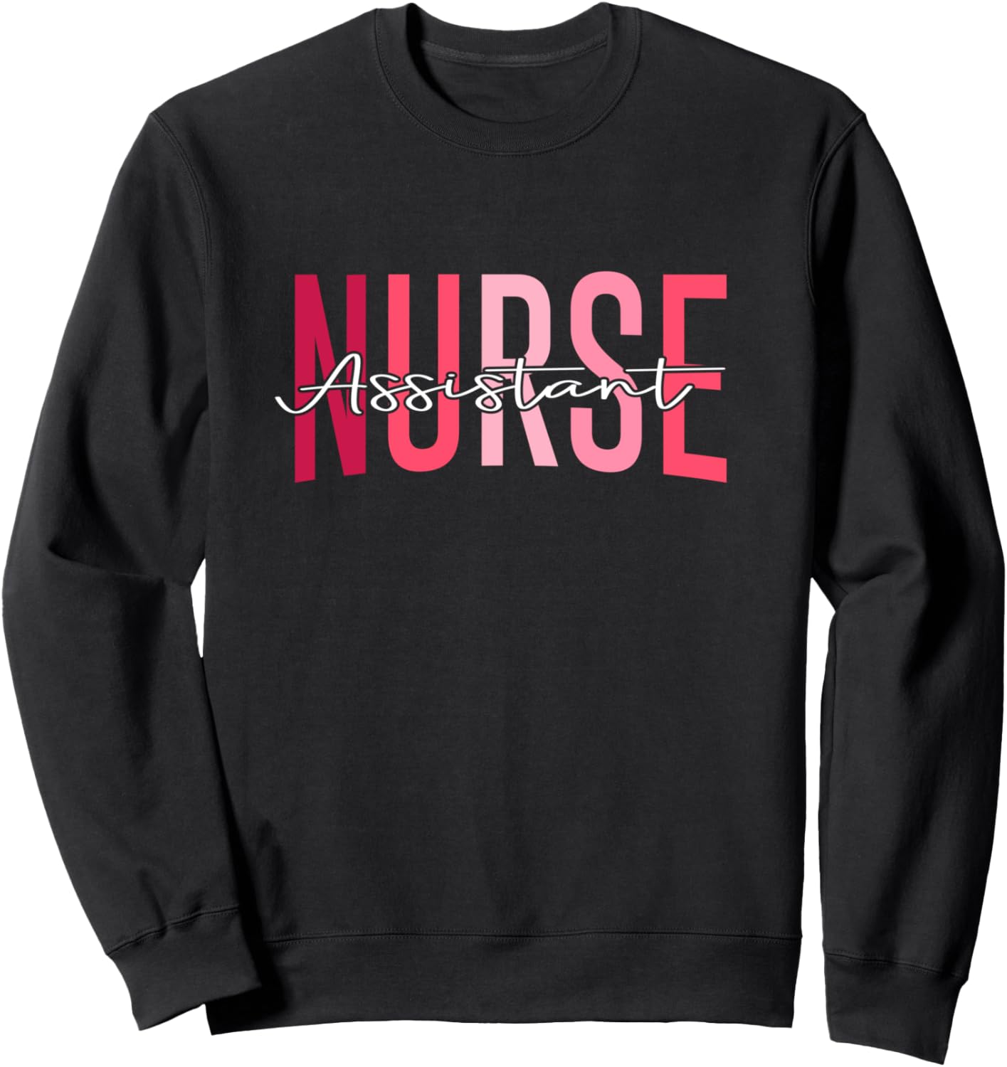 Certified Nursing Assistant Nurse Aide Nurse Assistant CNA Sweatshirt