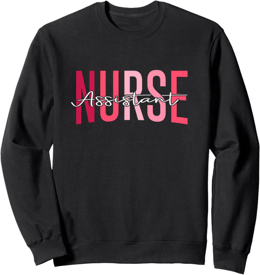 Certified Nursing Assistant Nurse Aide Nurse Assistant CNA Sweatshirt