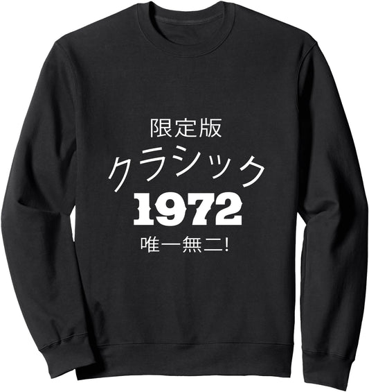 1972 Japan And Japanese Birthday Sweatshirt